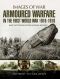 [Images of War 01] • Armoured Warfare in the First World War